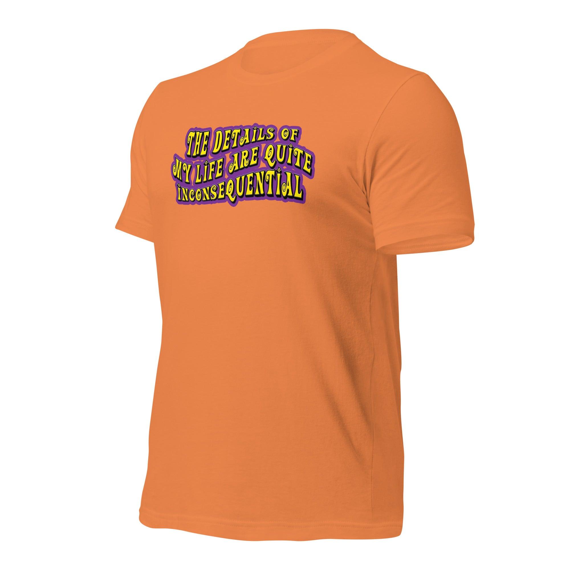 The Details of My Life... Unisex t-shirt VAWDesigns
