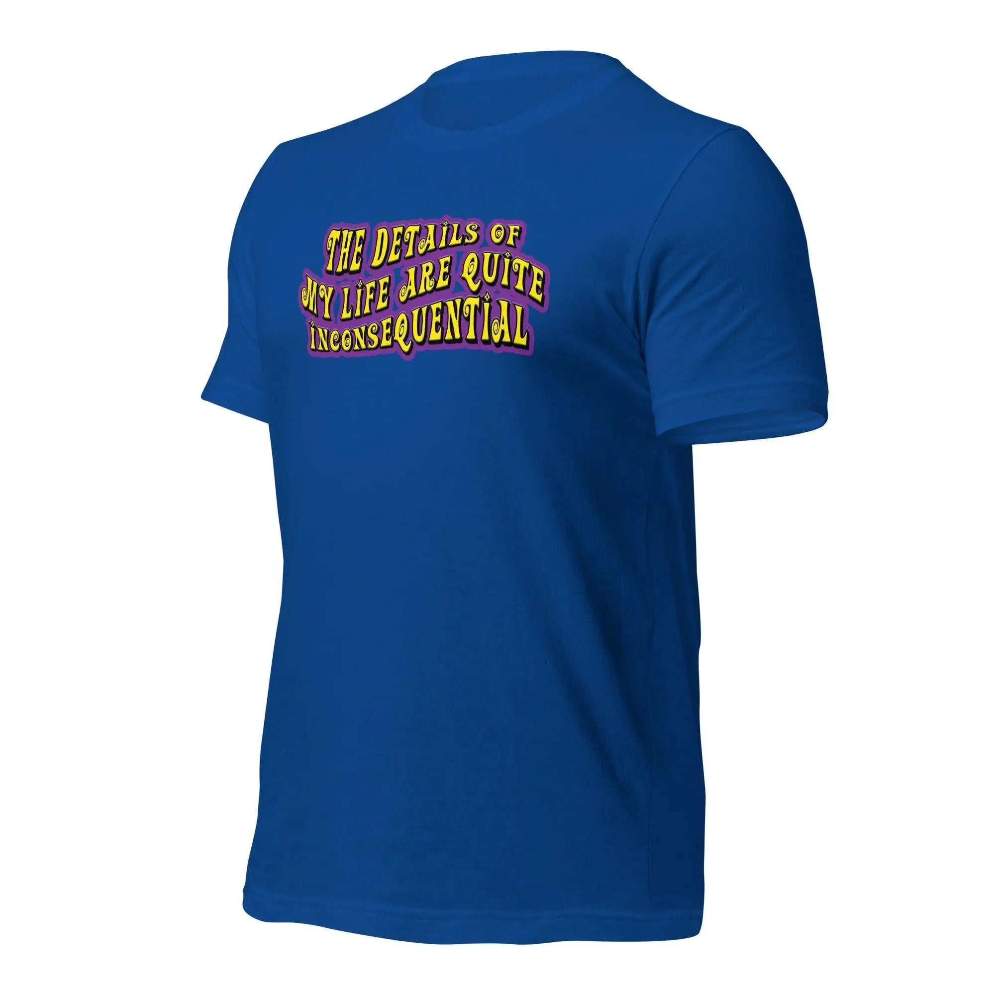 The Details of My Life... Unisex t-shirt