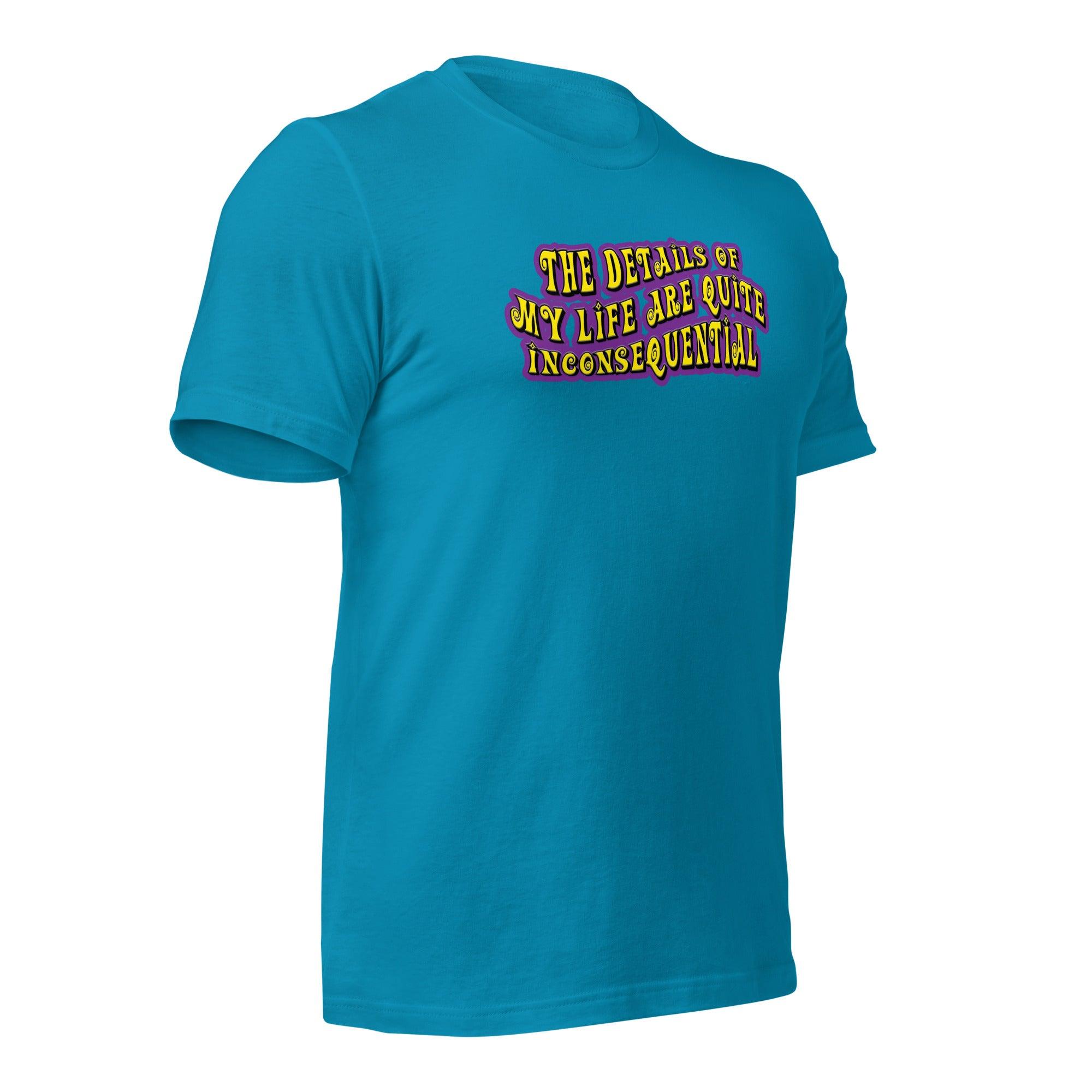 The Details of My Life... Unisex t-shirt