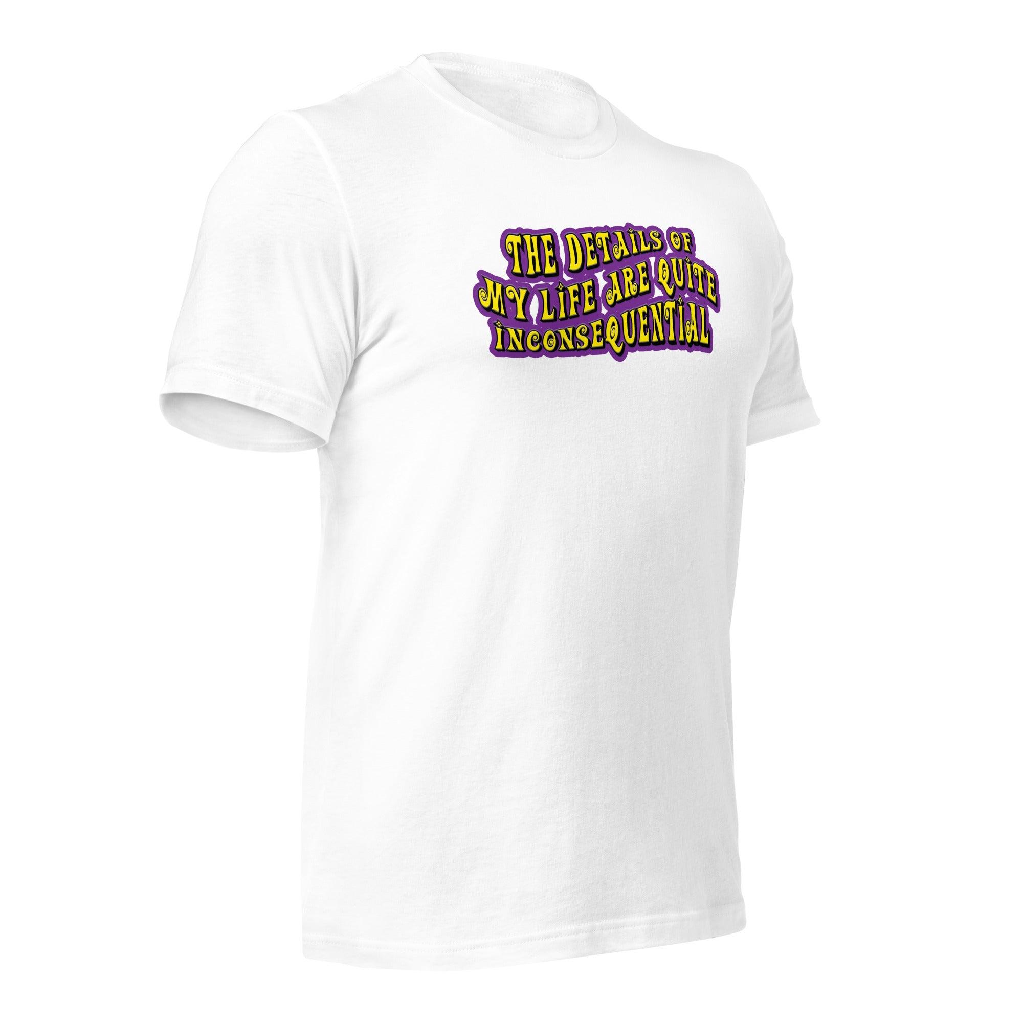 The Details of My Life... Unisex t-shirt VAWDesigns