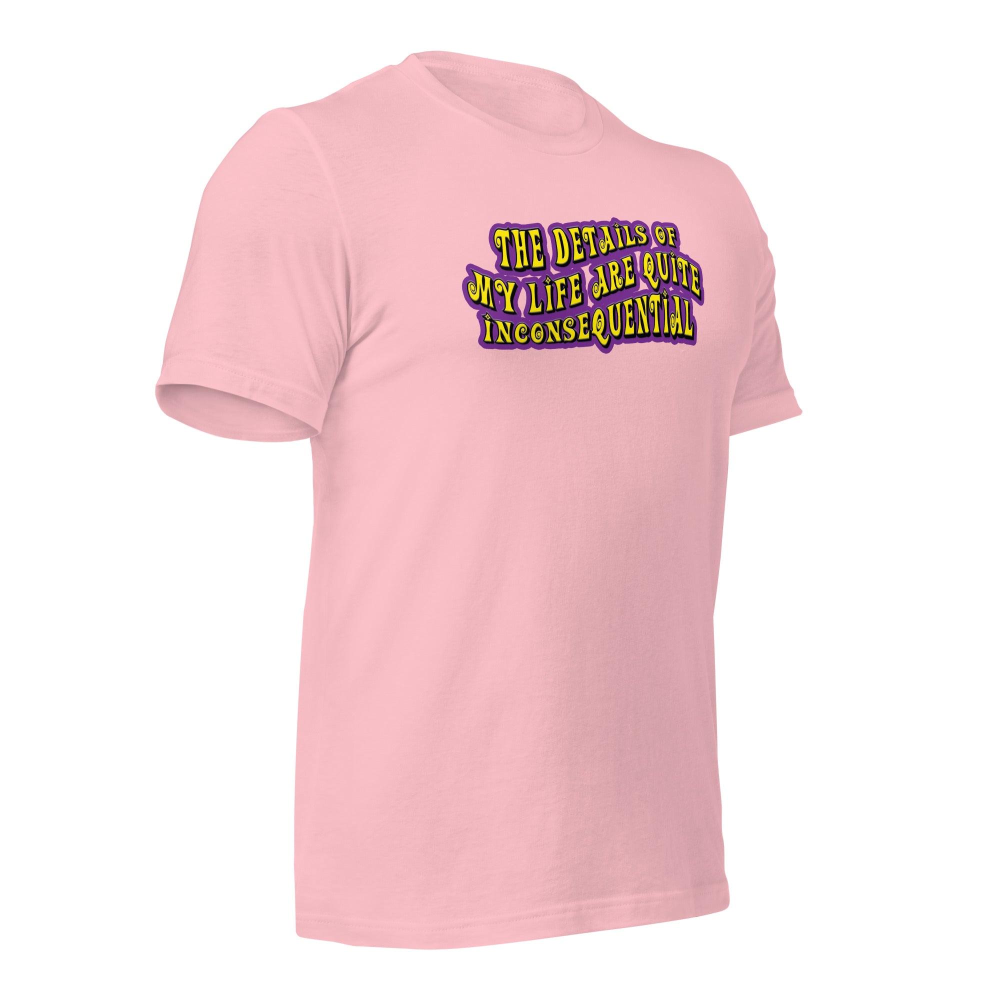 The Details of My Life... Unisex t-shirt VAWDesigns