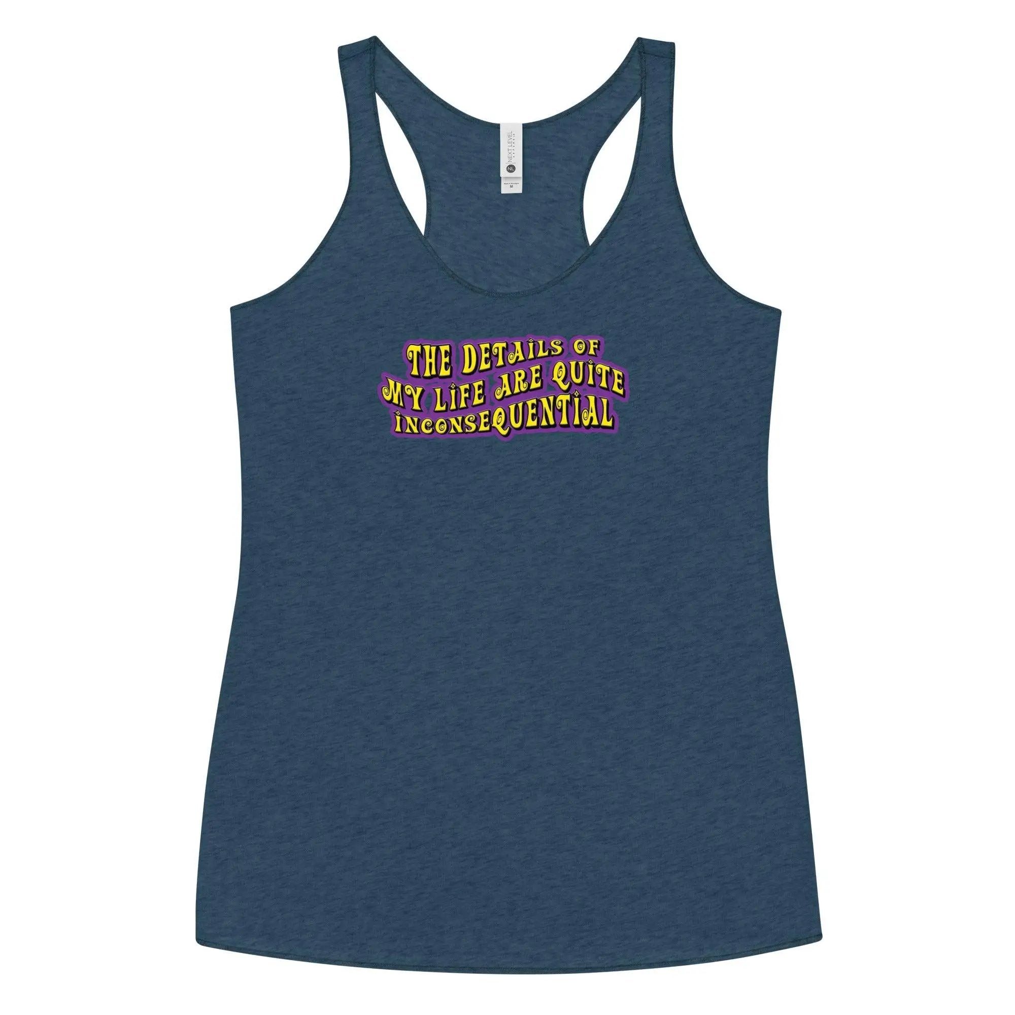 The Details of My Life...Women's Racerback Tank top