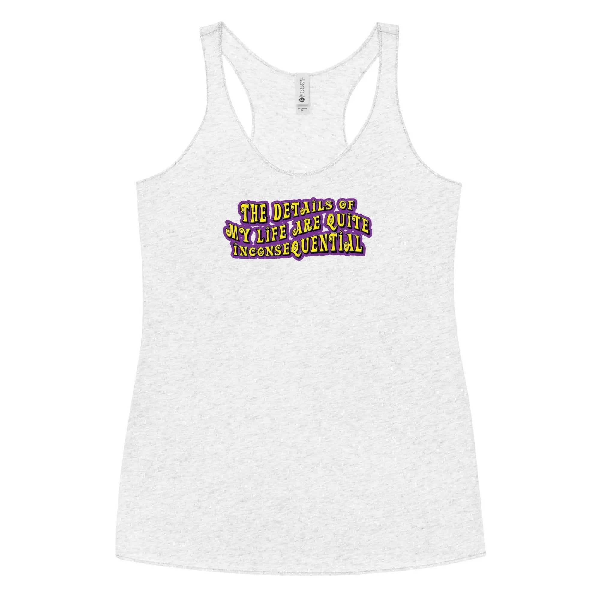 The Details of My Life...Women's Racerback Tank VAWDesigns