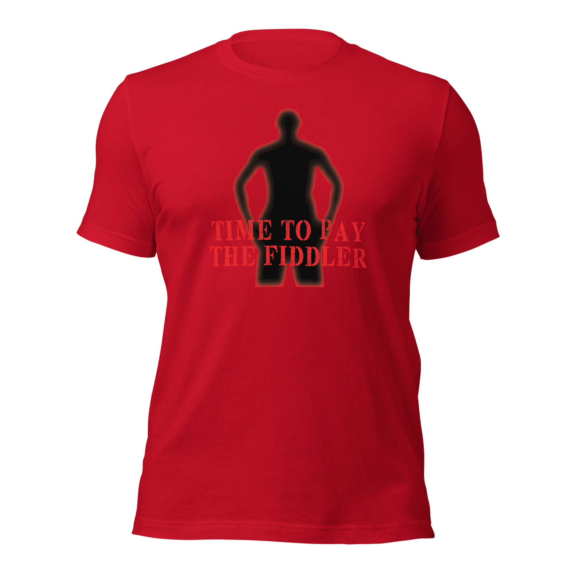 Time To Pay The Fiddler Unisex t-shirt VAWDesigns