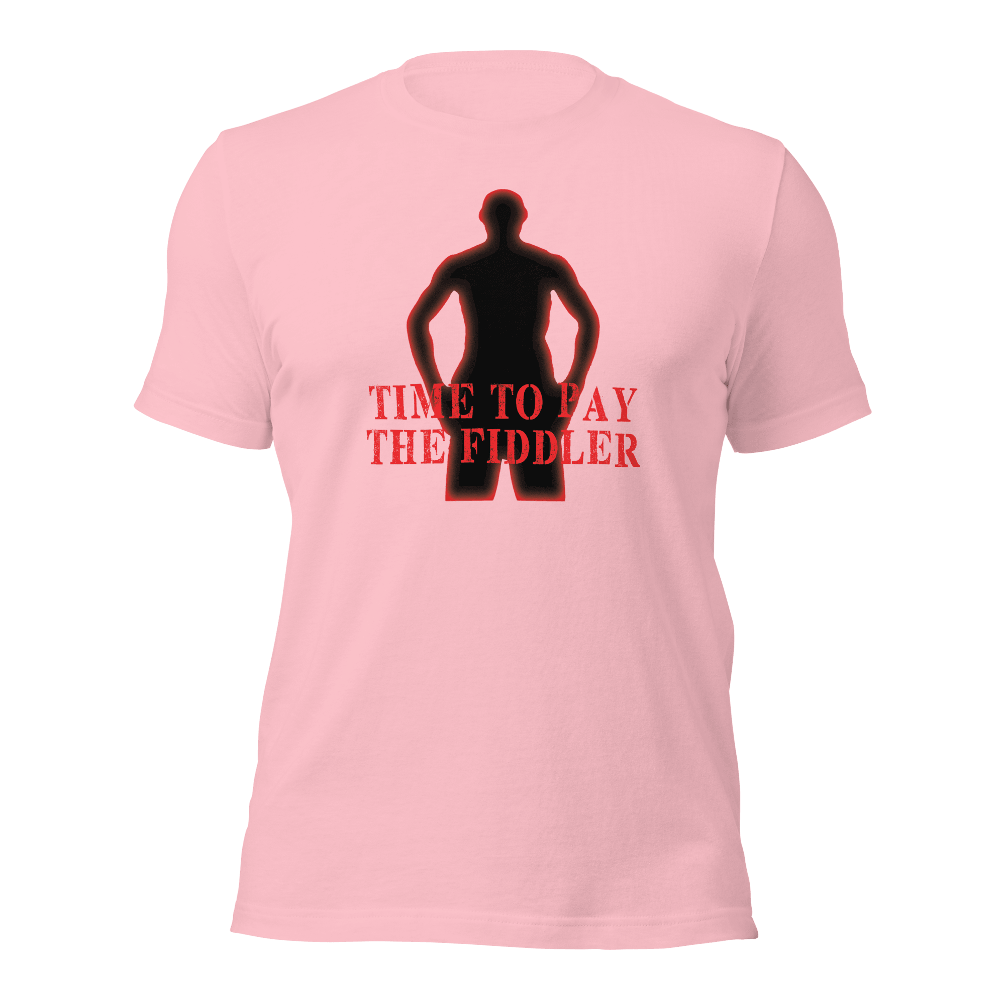 Time To Pay The Fiddler Unisex t-shirt VAWDesigns