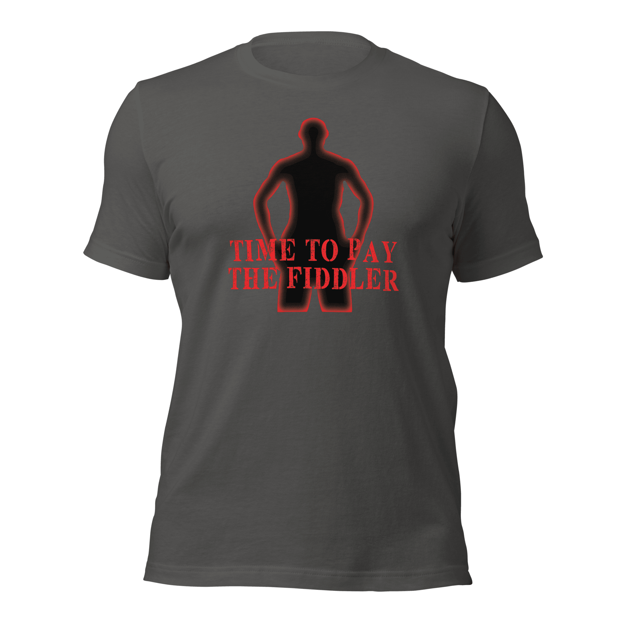 Time To Pay The Fiddler Unisex t-shirt VAWDesigns