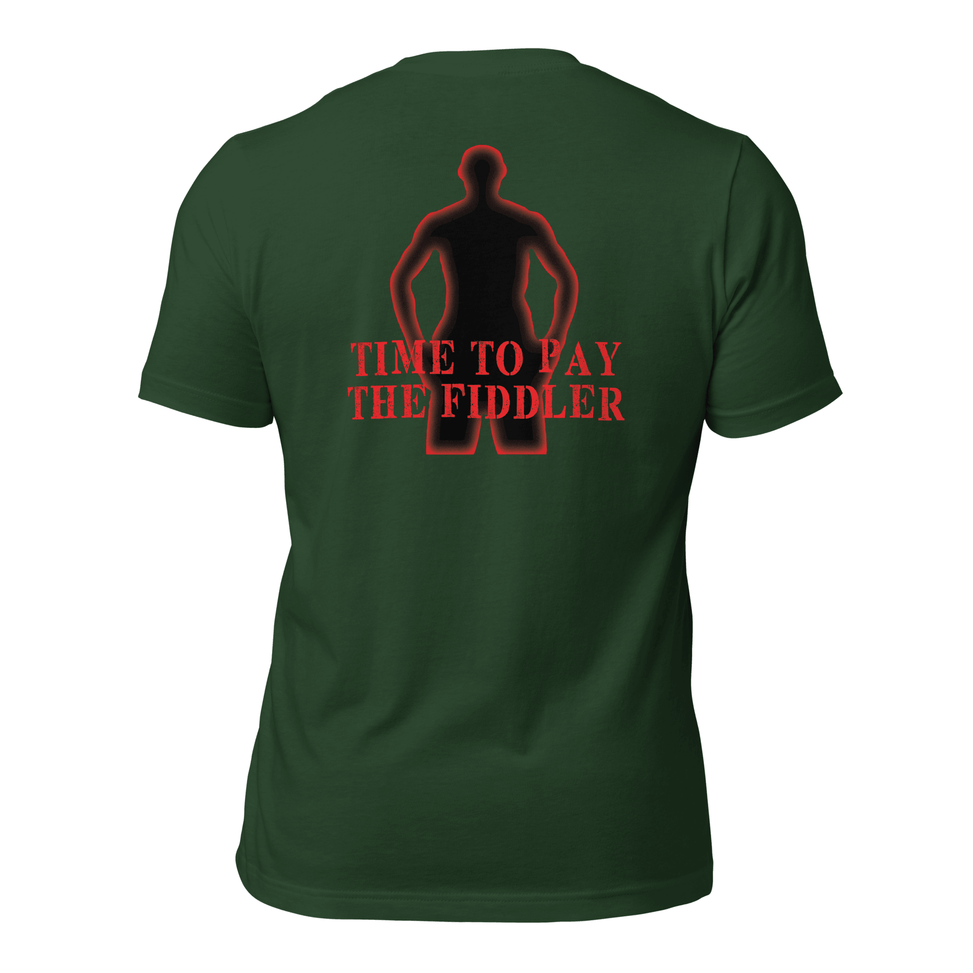 Time to Pay The Fiddler Unisex t-shirt (BACK) VAWDesigns