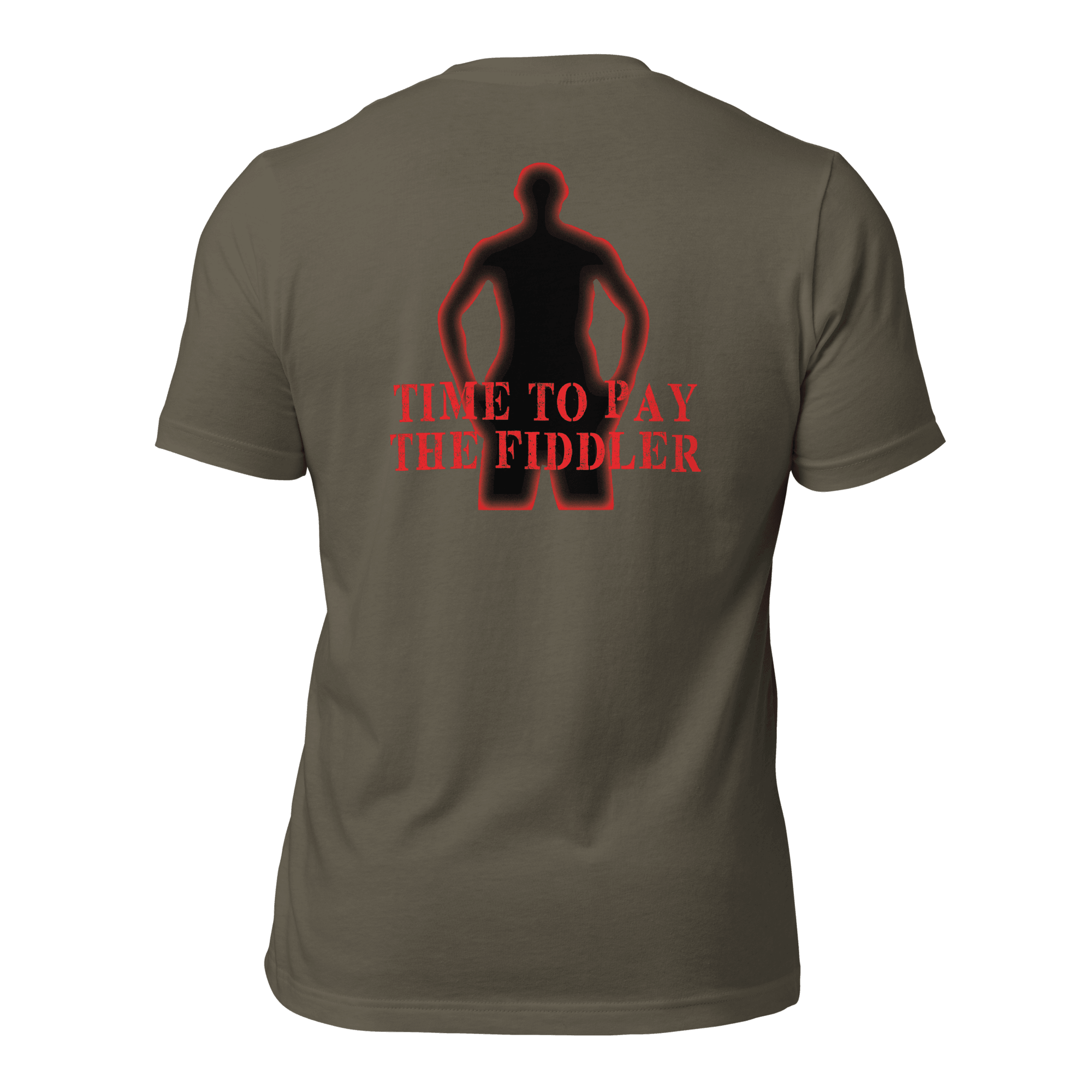 Time to Pay The Fiddler Unisex t-shirt (BACK) VAWDesigns