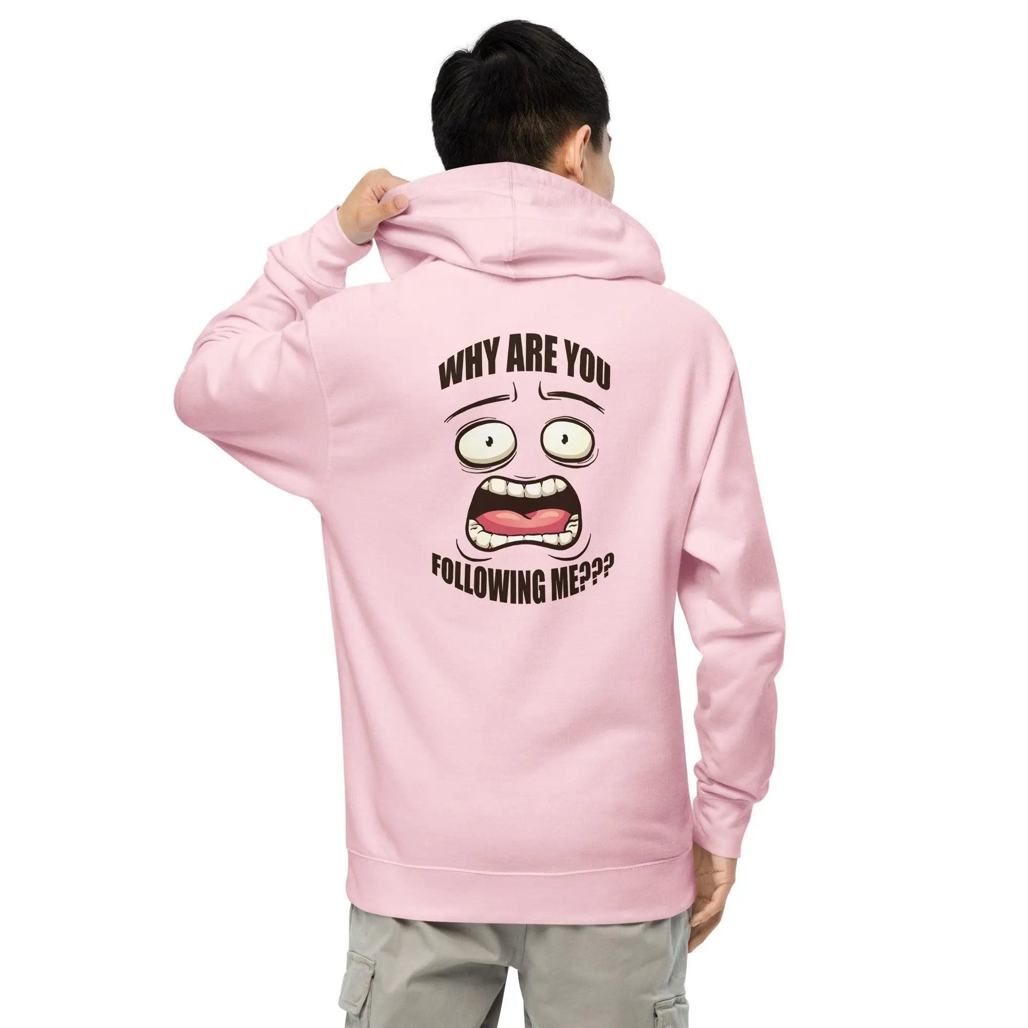 Why Are You Following Me? Unisex midweight hoodie VAWDesigns