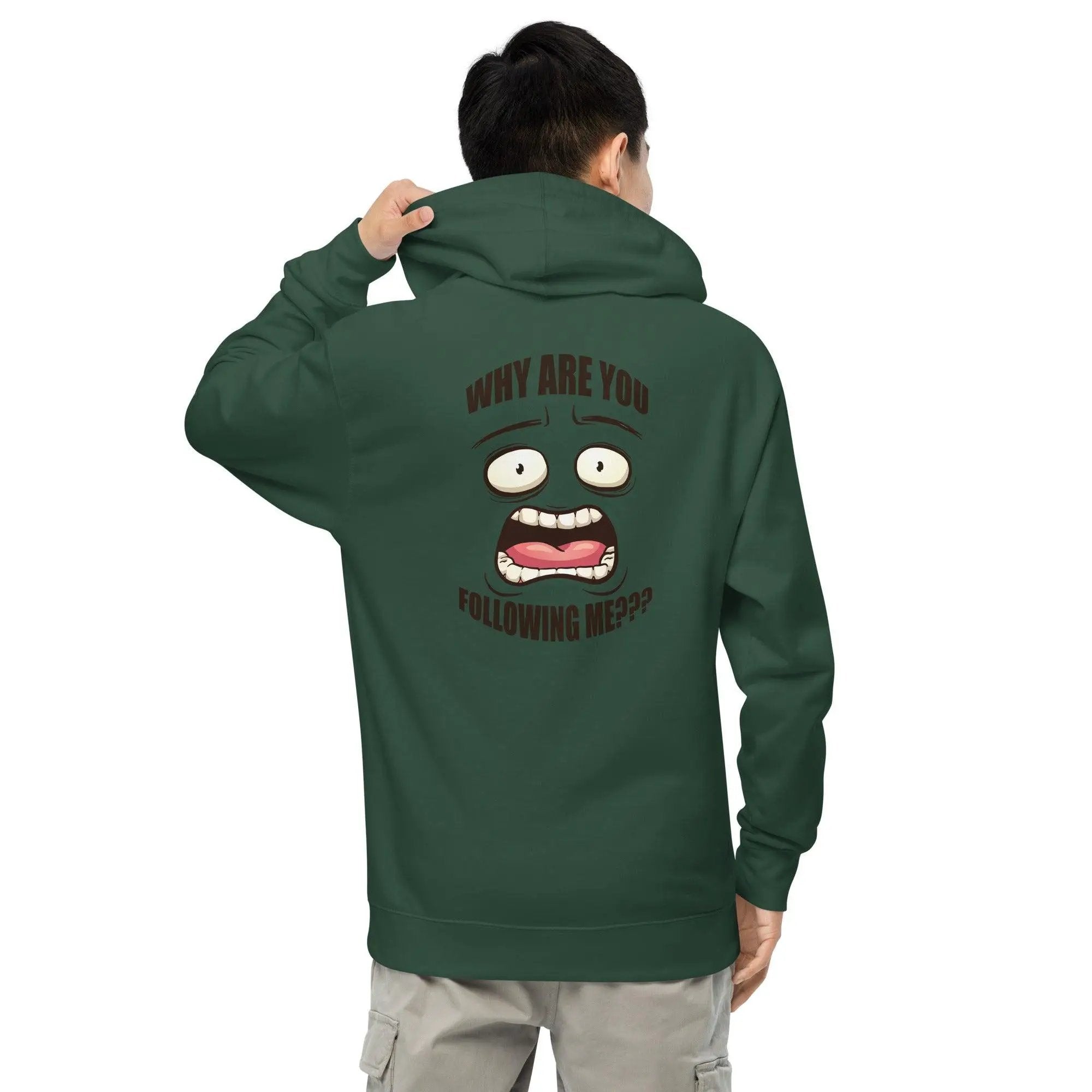Why Are You Following Me? Unisex midweight hoodie VAWDesigns
