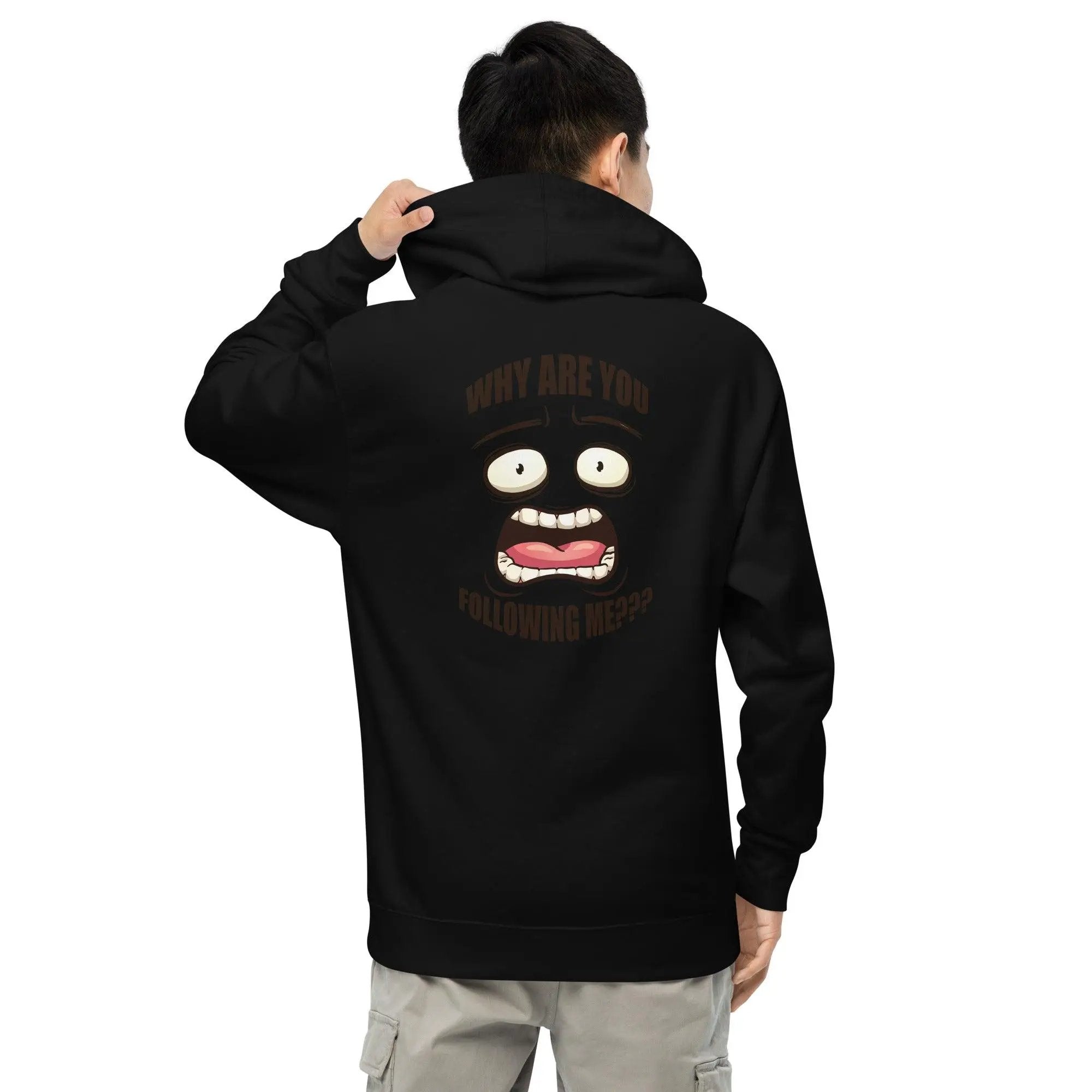 Why Are You Following Me? Unisex midweight hoodie VAWDesigns