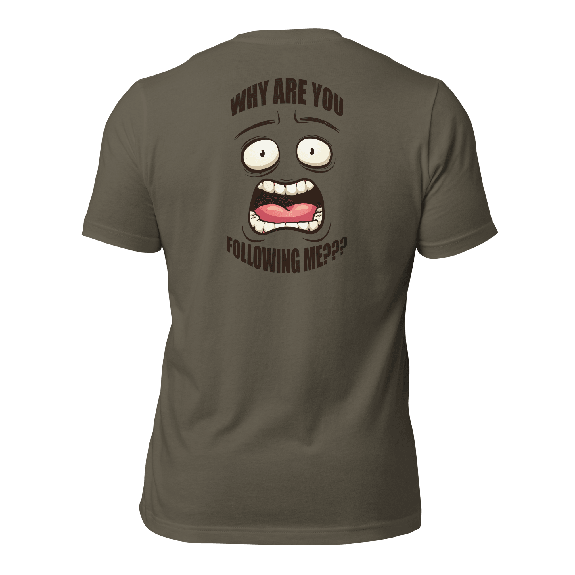 Why Are You Following Me? Unisex t-shirt VAWDesigns