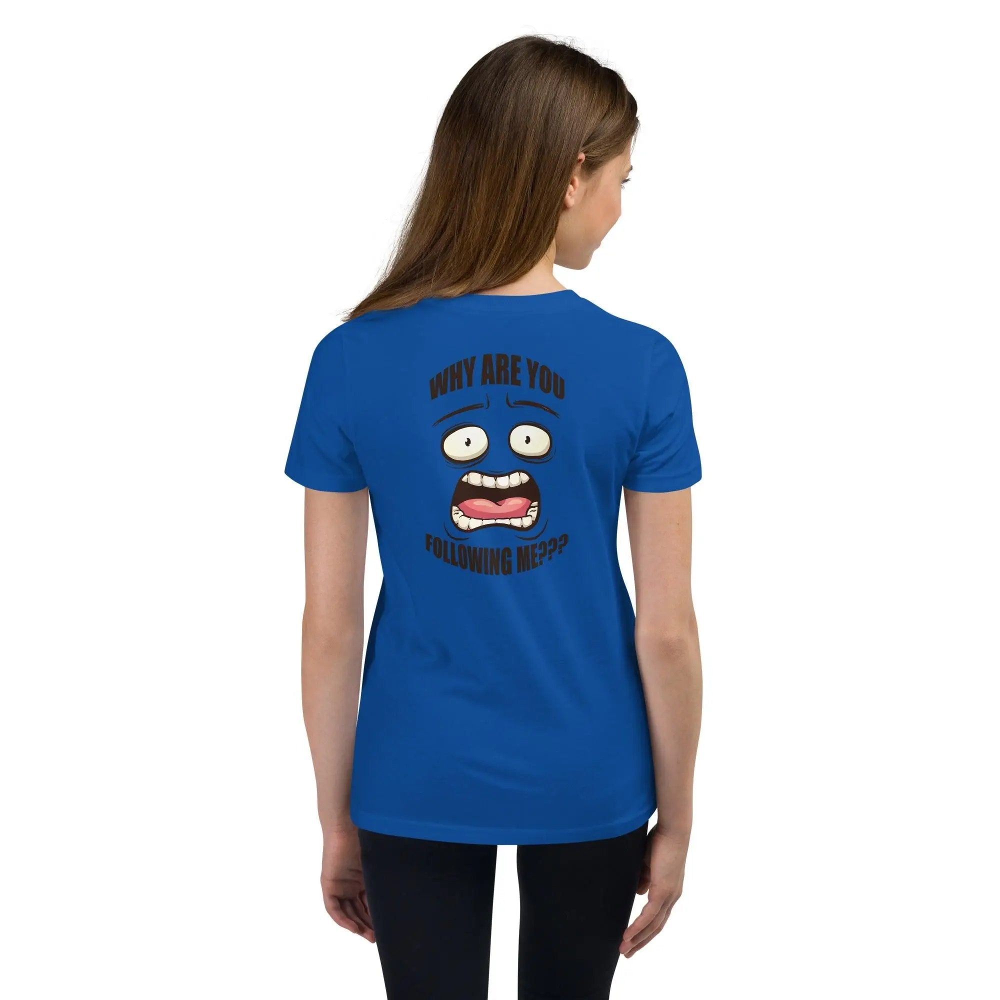 Why Are You Following Me? Youth Short Sleeve T-Shirt VAWDesigns