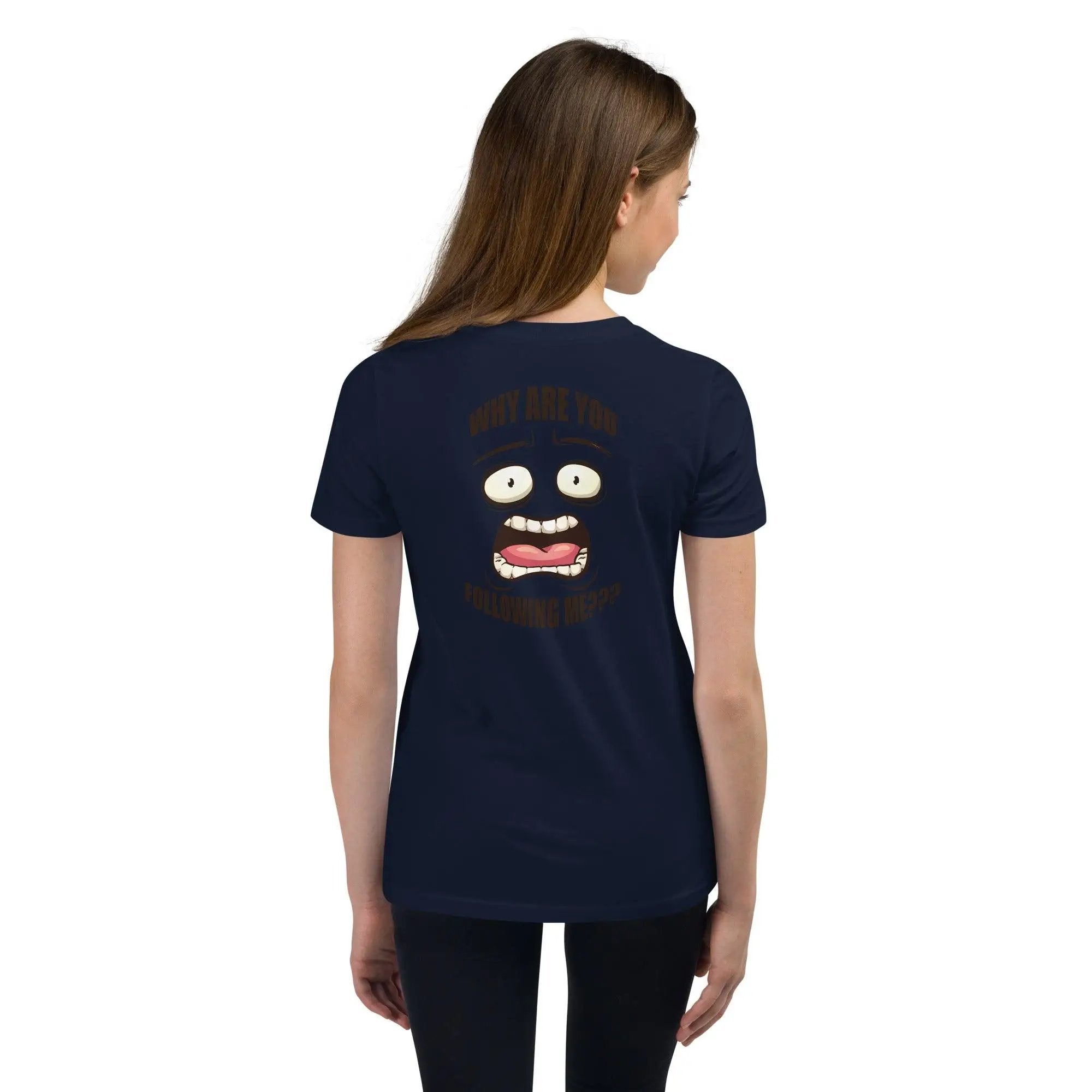 Why Are You Following Me? Youth Short Sleeve T-Shirt VAWDesigns