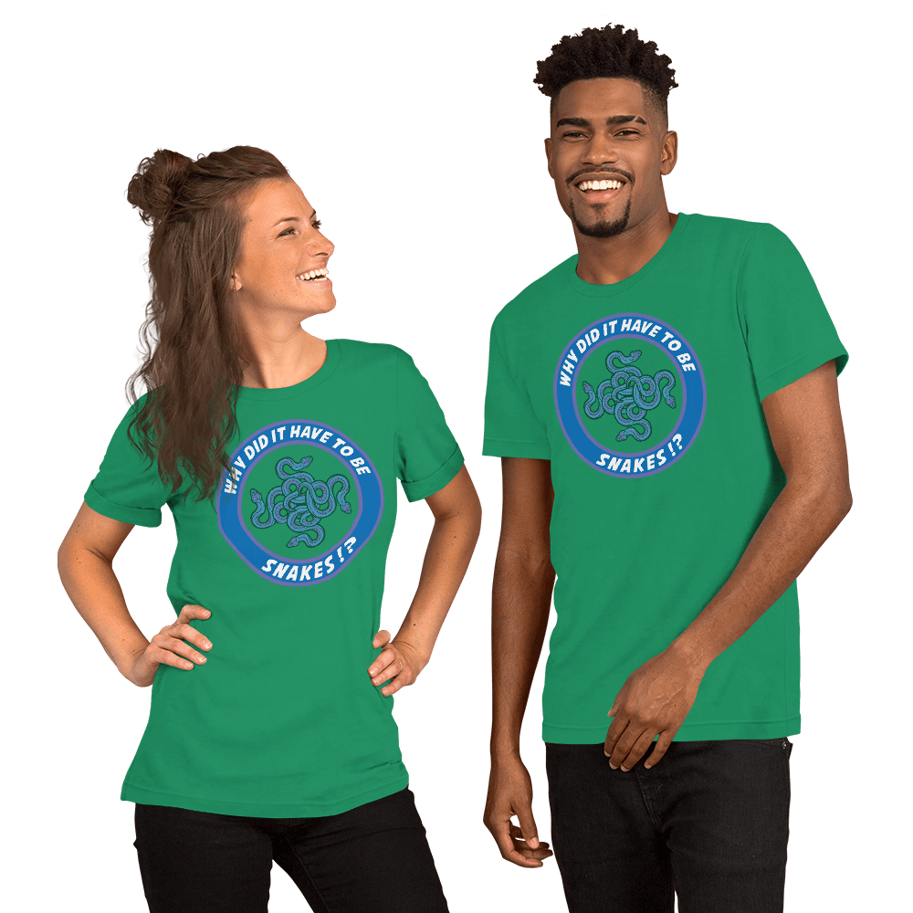 Why Did It Have To Be Snakes? Unisex t-shirt VAWDesigns