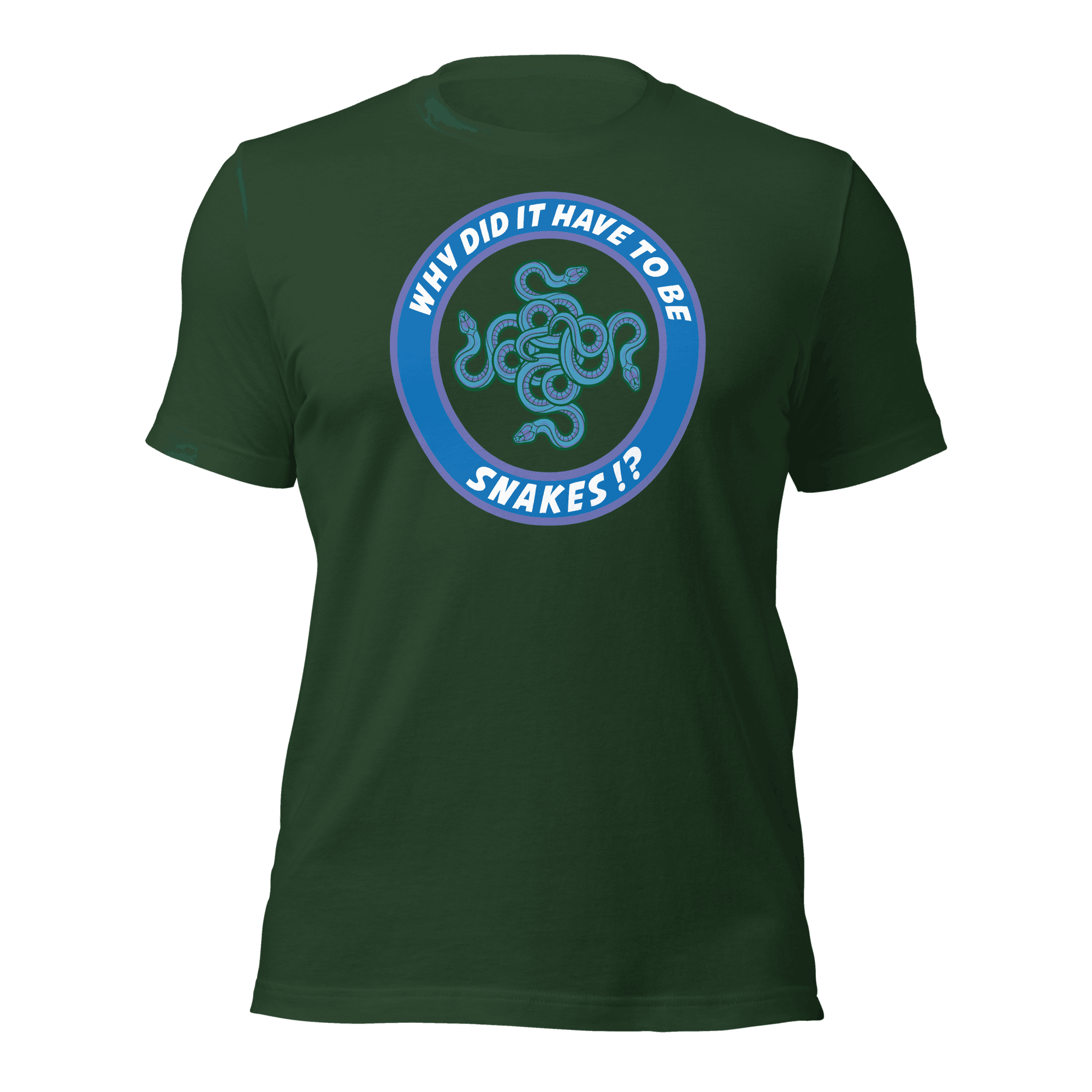 Why Did It Have To Be Snakes? Unisex t-shirt VAWDesigns