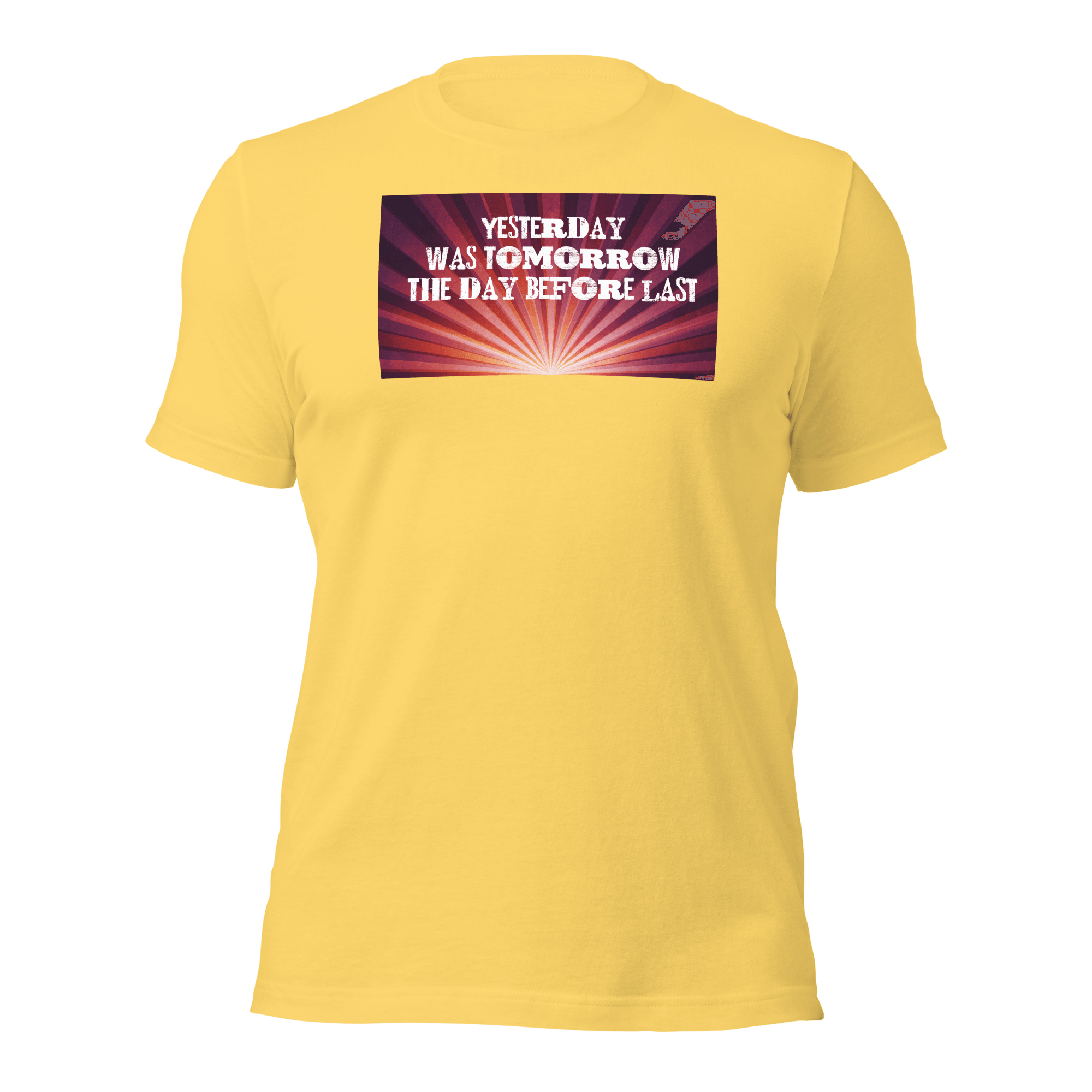 Yesterday Was Tomorrow Unisex t-shirt VAWDesigns
