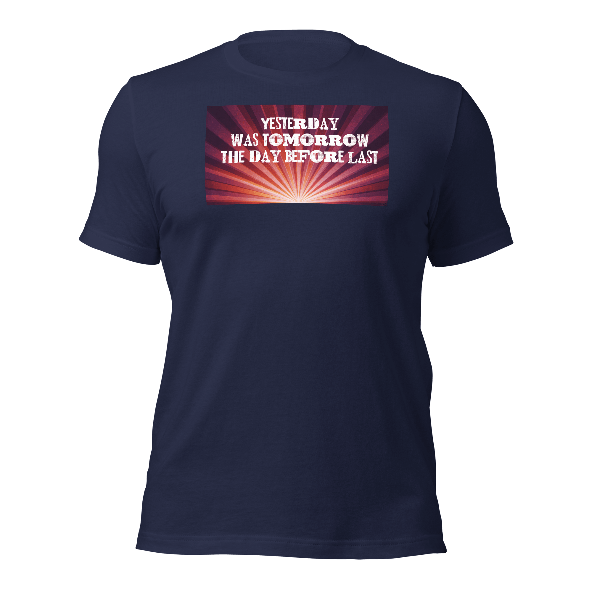 Yesterday Was Tomorrow Unisex t-shirt VAWDesigns