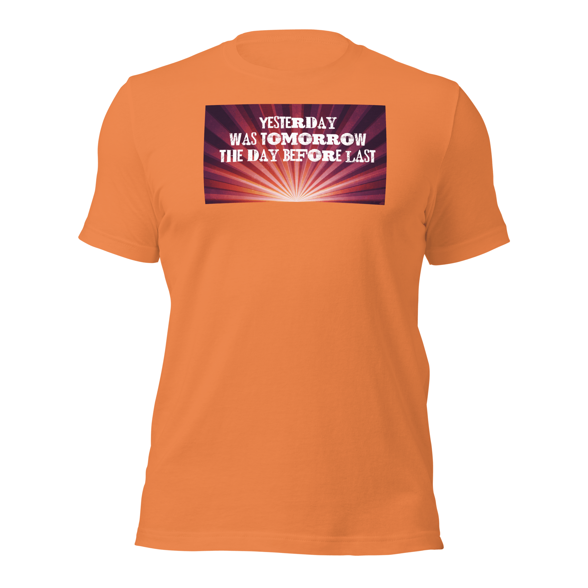 Yesterday Was Tomorrow Unisex t-shirt VAWDesigns