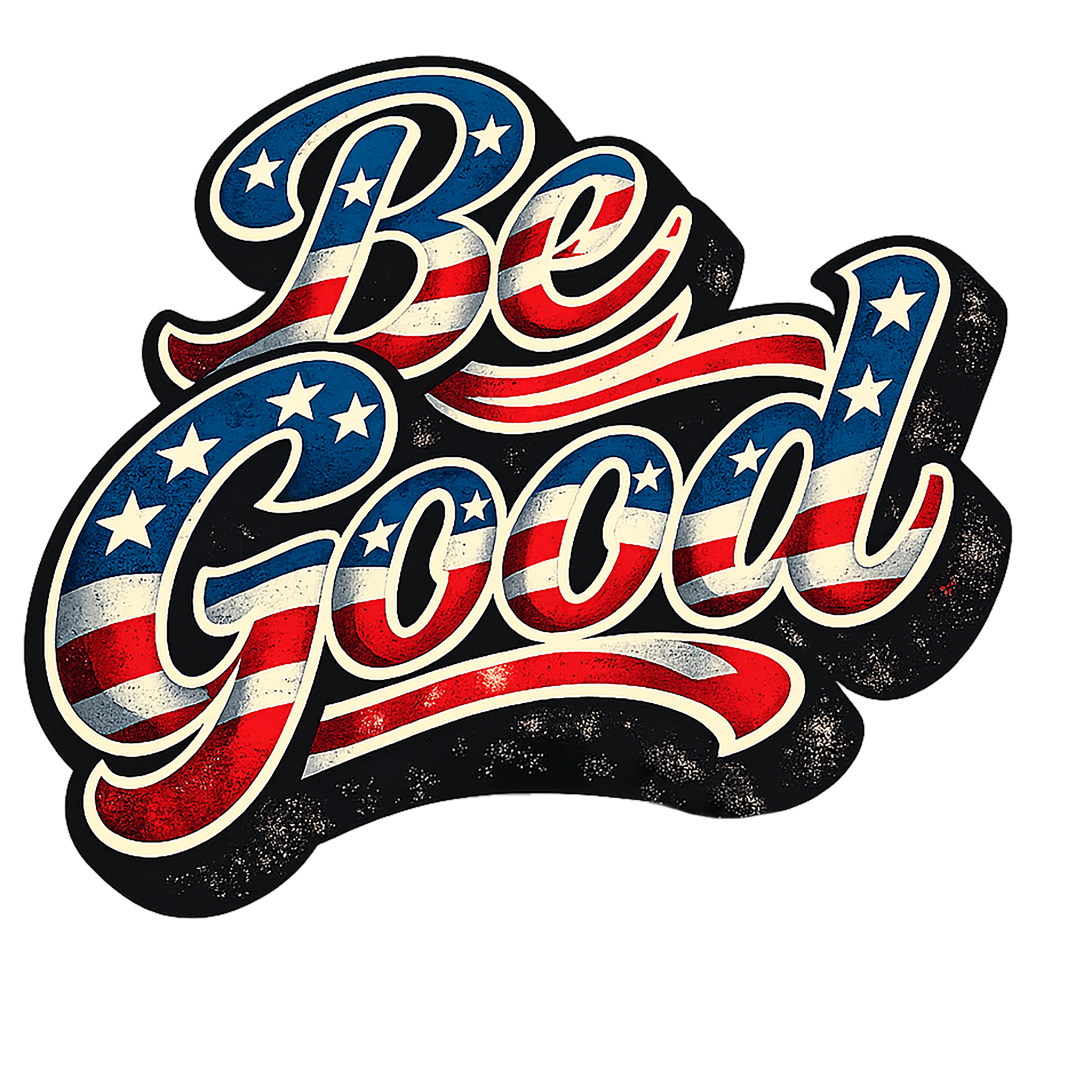 Be Good