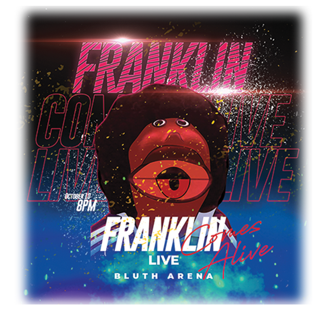 Franklin Comes Alive Live