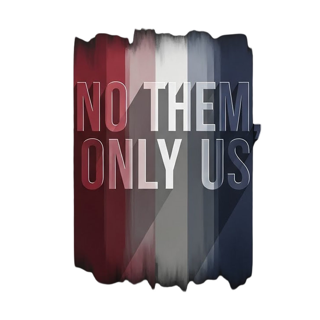 No Them, Only Us