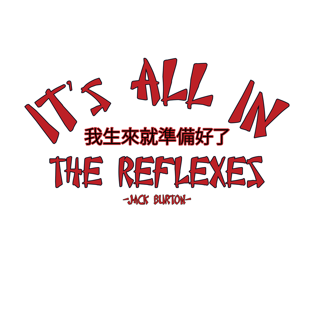 It's All In The Reflexes