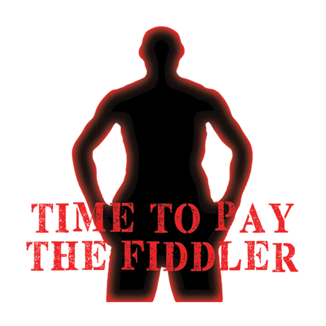 Time To Pay The Fiddler Design