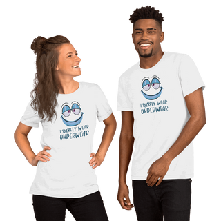 I Rarely Wear Underwear Unisex t-shirt VAWDesigns