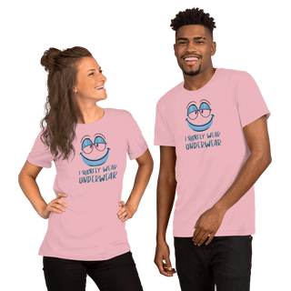 I Rarely Wear Underwear Unisex t-shirt VAWDesigns