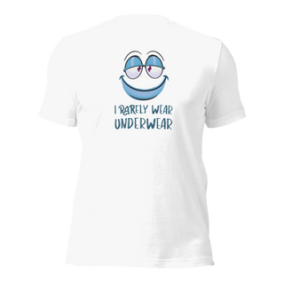 I Rarely Wear Underwear Unisex t-shirt VAWDesigns