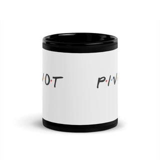 PIVOT! Black Glossy Mug