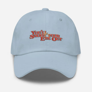 a light blue hat with the words you're shoot your eye out on it