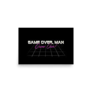 Game Over Man Poster
