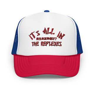 It's All In The Reflexes Trucker Hat