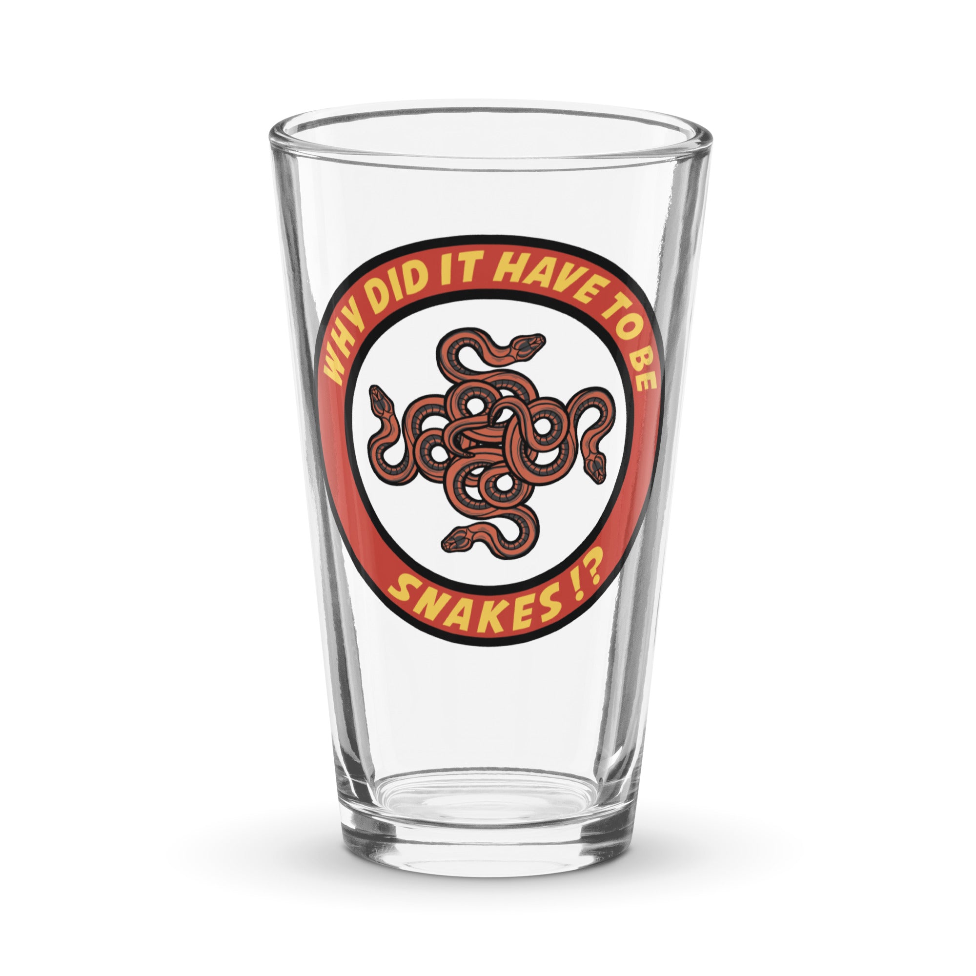 Why Did It Have To Be Snakes? Shaker pint glass