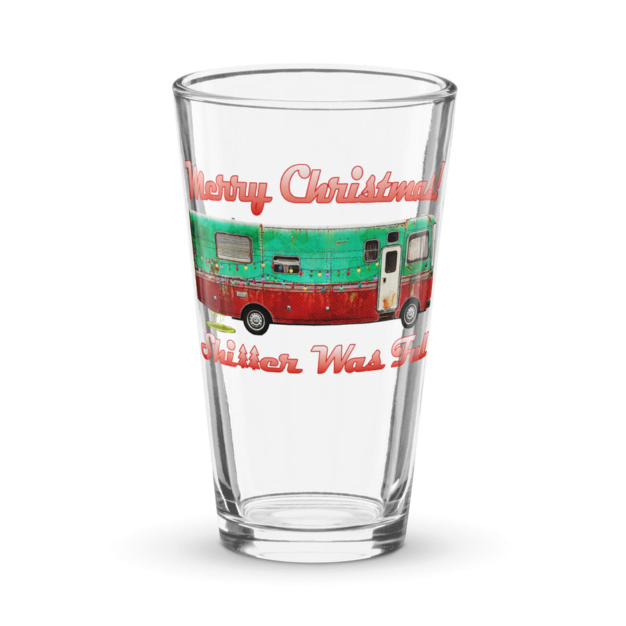 Shitter Was Full Shaker pint glass