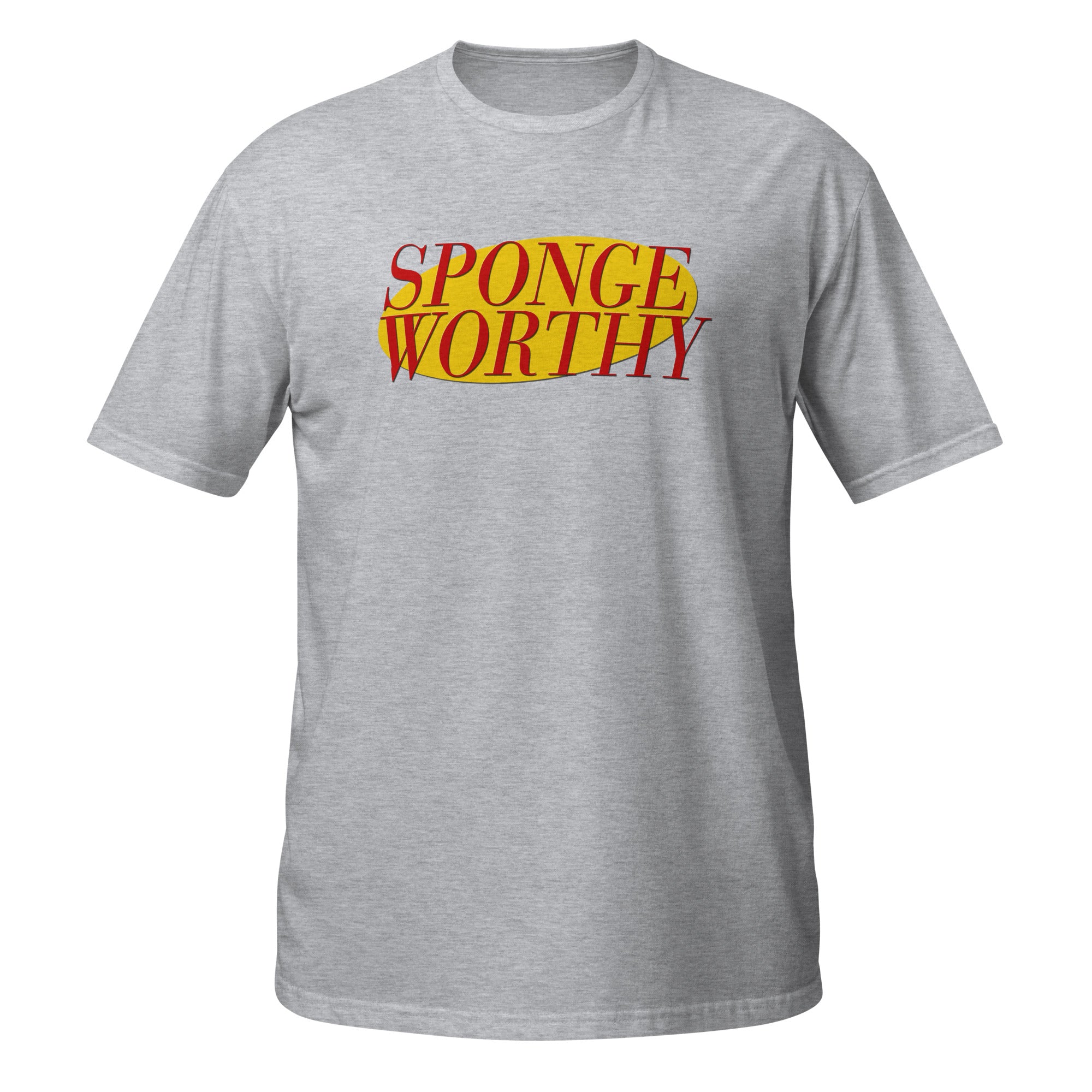 Sponge Worthy Short-Sleeve Unisex T-Shirt