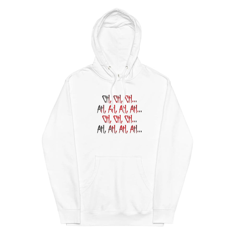 Ch Ch Ch, Ah Ah Ah Unisex midweight hoodie