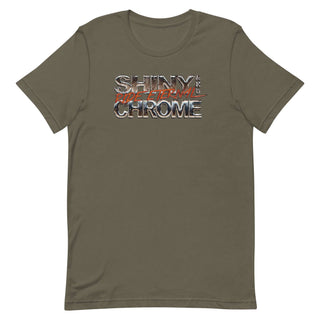a t - shirt with the words shine chrome on it