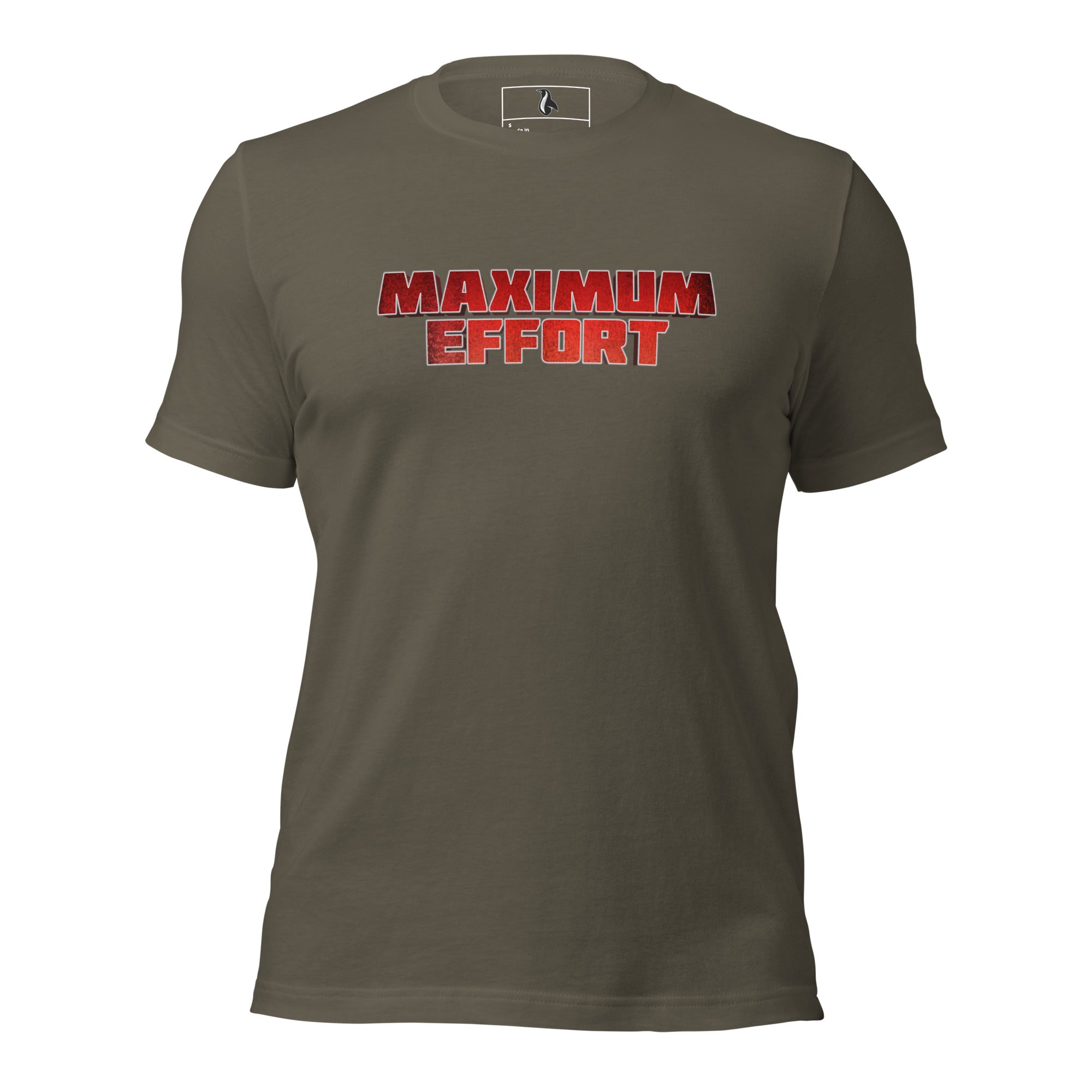 Maximum Effort Unisex t-shirt