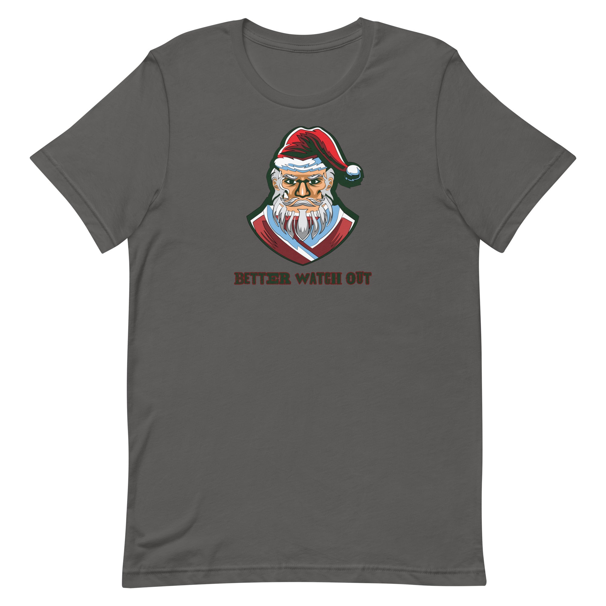 Better Watch Out Unisex t-shirt