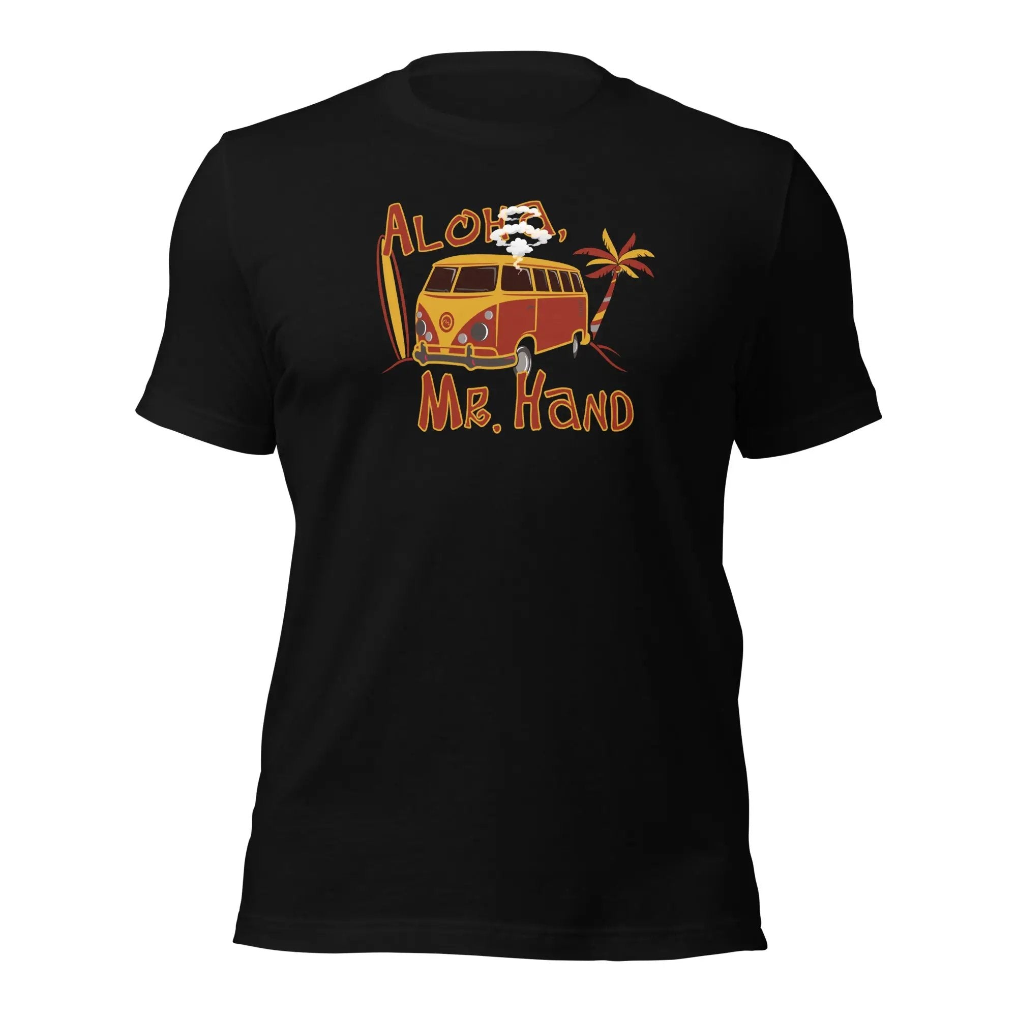 Aloha Mr. Hand! Unisex t-shirt