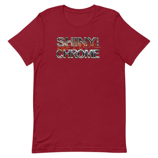 Shiny and Chrome Unisex t-shirt