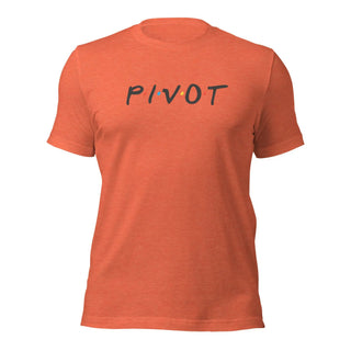a t - shirt with the word pivot printed on it