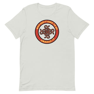 Why Did It Have To Be Snakes? Unisex t-shirt
