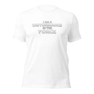 Disturbance In The Force Unisex t-shirt