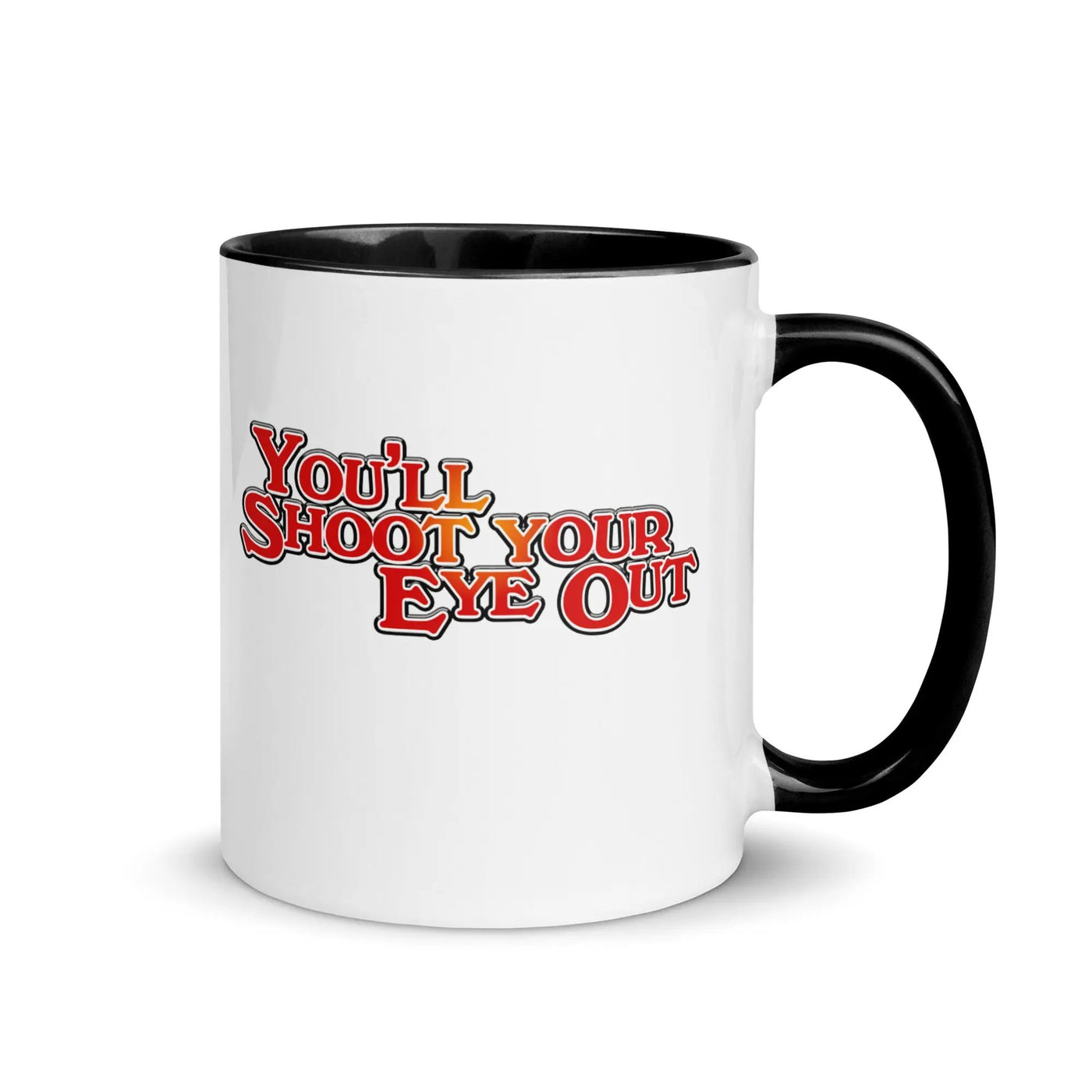 a black and white coffee mug with the words you'll shoot your eye out