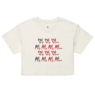 Ch Ch Ch, Ah Ah Ah Women’s crop top