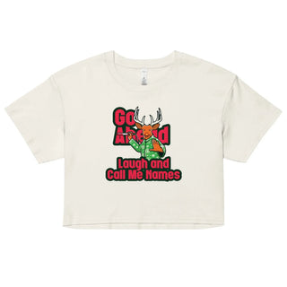 a white t - shirt with the words go at bed laugh and call me home
